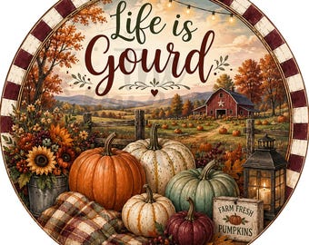 Life Is Gourd Wreath Sign, Fall Scenery Wreath Sign, Fall Wreath Signs