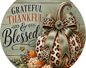 Grateful Thankful Leopard Wreath Sign, Fall Decor Sign (10/11.75 inch Diameter), Fall Wreath Signs