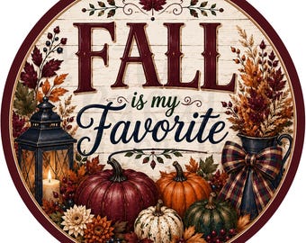 Fall Is My Favorite Wreath Sign, Fall Scenery Wreath Sign, Fall Wreath Signs