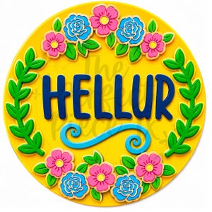 May include: A circular yellow sign featuring the word HELLUR in bold dark blue letters. The text is surrounded by a decorative border of pink and blue flowers with green leaves, and a light blue swirl accent is positioned below the text.