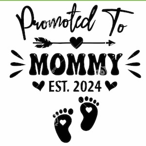 Promovido para Mommy Est 2024 Svg, Anúncio de bebê Svg, Novos arquivos Cricut para mamãe, Para ser mãe pela primeira vez Svg Digital, Dia das Mães Svg