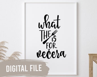 What the Fork is for Vecera? | Custom Balkan Wall Prints | Printable Art | Digital Download | Bosnian | Croatian | Serbian