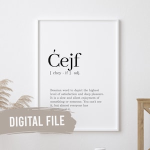 Cejf Bedeutung | Benutzerdefinierte Balkan Wand druckt | Druckbare Kunst | Digitaler Download | Lustig, Humor | Bosnischer Ceif