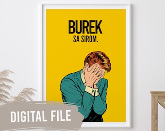 May include: A digital illustration of a man with red hair covering his face with his hands. The background is yellow with the text "BUREK SA SIROM." in black.