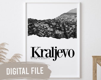 Kraljevo, Coordinates & Photo | Custom Balkan Wall Prints | Printable Art | Digital Download | Funny, Humour | Serbian | Serbia | Srbija