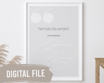 Nemojte Šta Zamjerit' | Custom Balkan Wall Prints | Printable Art | Digital Download | Funny, Humour | Bosnian, Croatian, Serbian