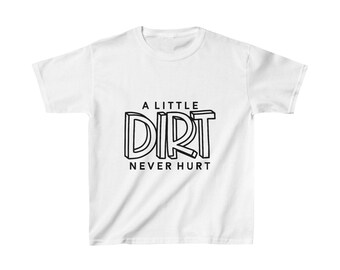 A little dirt never hurt - Kids Heavy Cotton™ Tee