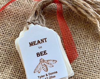 Wedding Tags (15) personalized custom customized wedding Favor Tag Honey labels hang tags Meant To Bee meant to Be