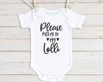 Please Pass Me to My Lolli Baby Onesie®