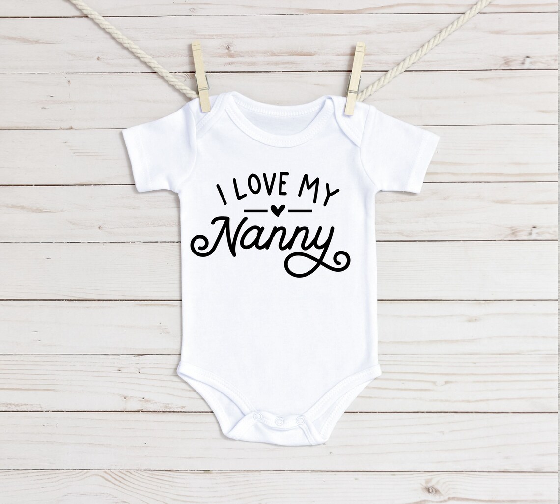 I Love My Nanny Baby Onesie® Etsy