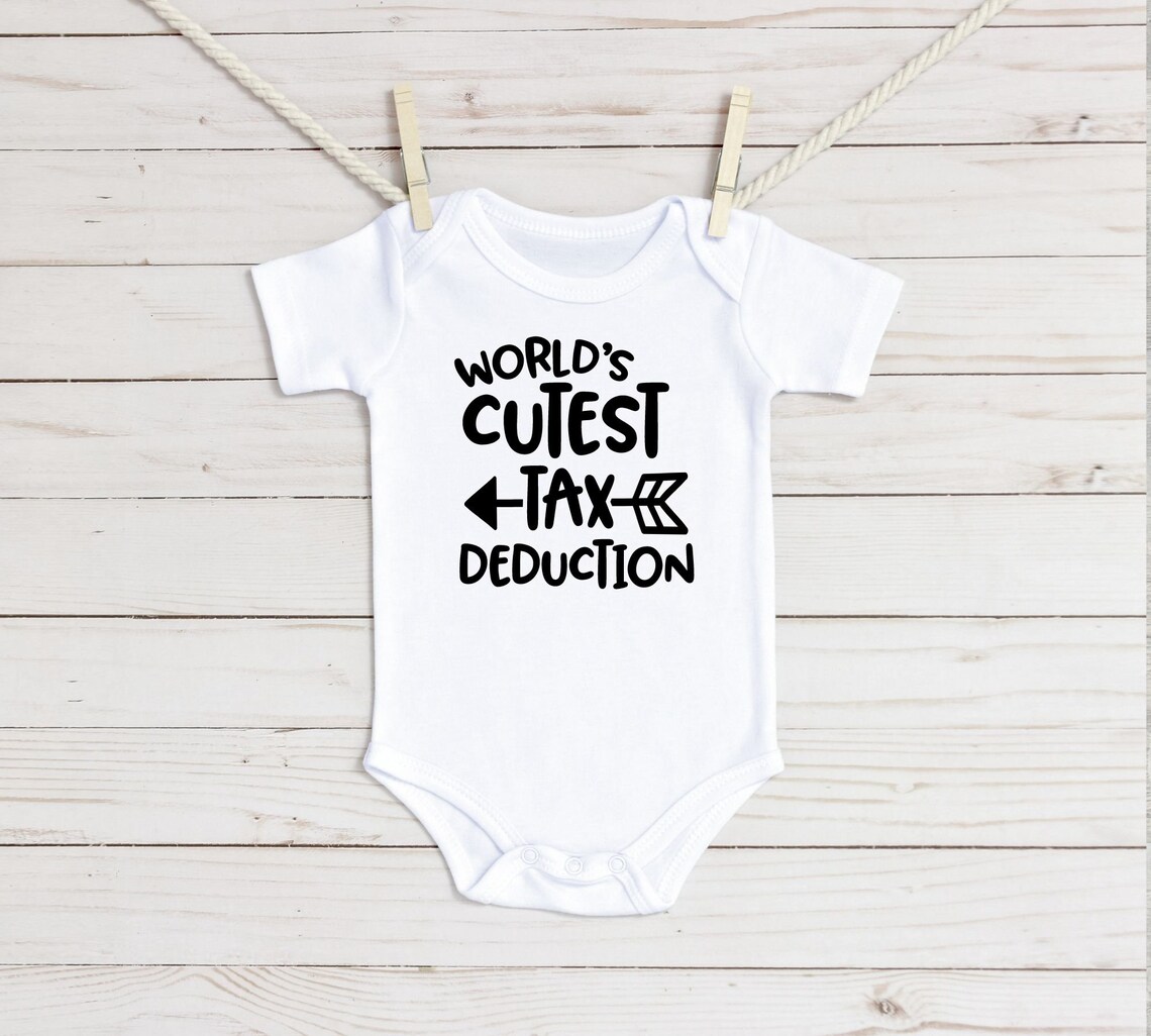 World's Cutest Tax Deduction Baby Onesie® Etsy