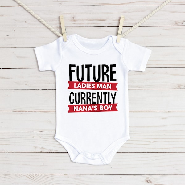 Future Ladies Man Currently Nana's Man Baby Onesie® and Toddler Shirt, Nana's Little Man Onesie®, Cute Baby Gift, Pregnancy Reveal Onesie®