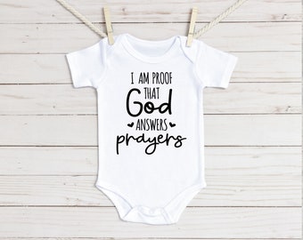 I Am Proof that God Answers Prayers Baby Onesie®