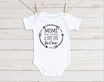 Mimi Has Waited a Long Time for Me Baby Onesie®