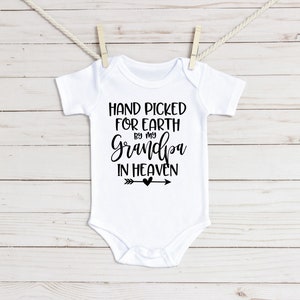 Handpicked For Earth by Grandpa in Heaven Baby-Body®