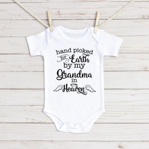 Handpicked For Earth by Grandma in Heaven Baby Onesie