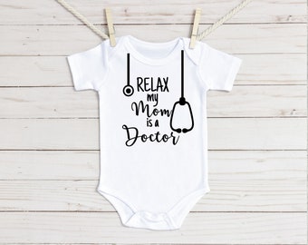 Relax My Mom is a Doctor Baby-rompertje®