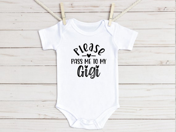 Please Pass Me to My Gigi Baby Onesie®, Baby Shower Gift, Funny