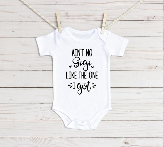 Ain't No Gigi Like Mine Baby Onesie® Funny Gigi Gift