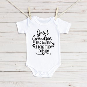 Great Grandma Has Waited A Long Time For Me Baby Onesie®, First Great Grandchild Pregnancy Announcement Onesie®, Great Grandma Gift