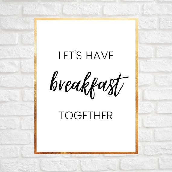 Let's Have Breakfast Together Printable. Kitchen Quotes. Etsy