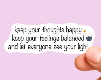 Keep your thoughts happy quote sticker, Positivity is a mindset sticker,tumbler sticker, water bottle sticker, Laptop sticker, vinyl sticker