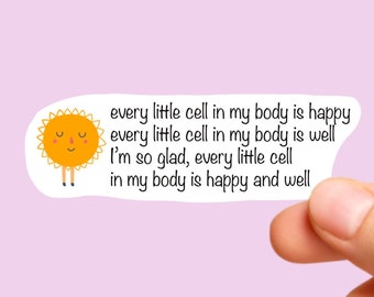 Every cell in my body quote sticker, Positivity is a mindset sticker, tumbler sticker, water bottle sticker, Laptop sticker, vinyl sticker
