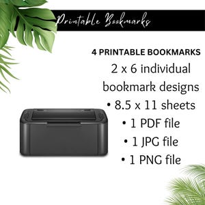Op de afbeelding: Een zwarte printer wordt getoond met de tekst "Printable Bookmarks". De afbeelding geeft details over het product, waaronder "4 afdrukbare bladwijzers", "2 x 6 individuele bladwijzerontwerpen" en "8,5 x 11 vellen".