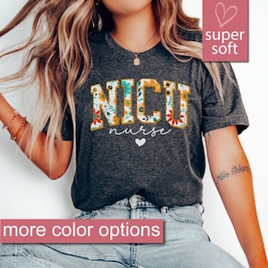 Floral Nicu Shirt, Nicu Nurse Gifts, Nicu Shirts, Nicu Tshirt, Nicu Team Shirt, Nicu Crew Tee, Nurse Life, Neonatal Intensive Care Unit Tee