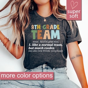 8th Grade Team Shirt, Eighth Grade Teacher Tshirt, New Teacher Tee, Eighth Grade Level Teacher Gift, Middle School New Teacher Shirts