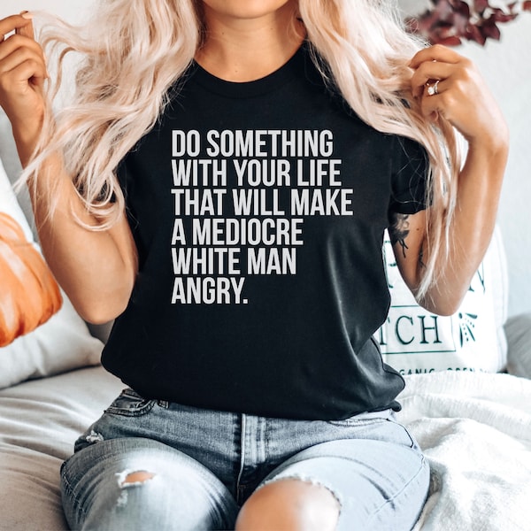 Do Something With Your life - Mediocre, Feminist shirt, womens rights, reproductive healthcare, abortion, Premium Men Woman Unisex Shirt