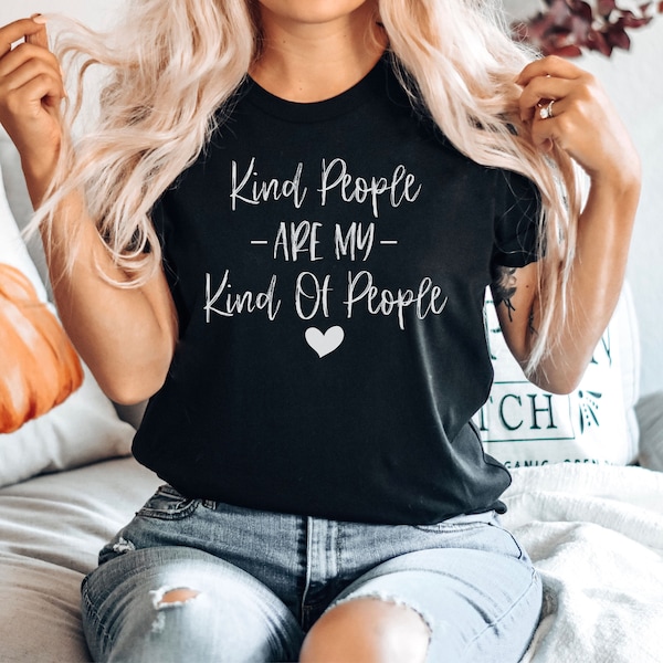 Kind People - Are My Kind Of People, sublimiert, T-Shirt, Be The Change Shirt, Be A Kind Lehrer Shirt, Herren Damen Unisex Erwachsene Shirt