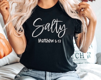 Camiseta Salty, camisetas cristianas, camisetas cristianas para mujer, camiseta cristiana, Mateo 5:13, positiva, camiseta unisex premium Salty para hombre y mujer