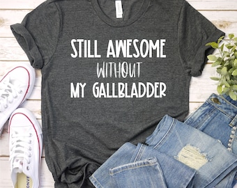 Gallbladder Surgery Shirt - Post Surgery Shirt, Get Well Gift, Gallbladder Shirt, Hospital Shirt, Surgery, Premium Mens Womens Unisex Shirt