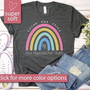 Sugar Spice And Reproductive Rights Feminist Shirt Feminist Shirt Feminist Shirt Social Justice Shirt Human Rights Shirt Civil Rights