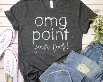 Point Your Toes Shirt, Dance Teacher Shirt, Dance Teacher Gift, Ballet Teacher Shirt, Ballet Instructor T, Premium Mens Womens Unisex Shirt