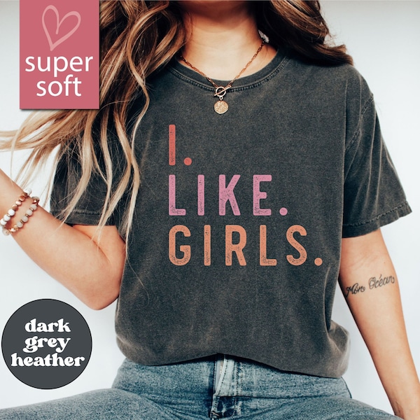 I Like Girls Shirt, Lesbian Shirt, Love Shirt, LGBT Heart Womens Sign Love Equality Gay Shirt, Lesbian Pride, Womens Lesbian Couple Gift