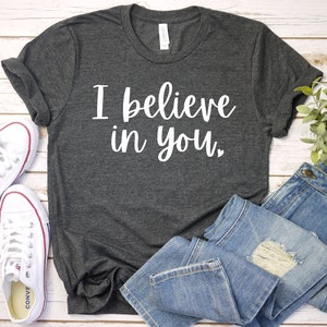 Teacher Testing Day Shirt - I Believe In You - Teacher Gift Teacher Testing Day Shirt - I Believe In You - Teacher Gift