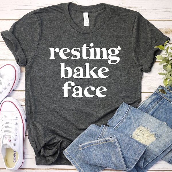 Camiseta de repostería con cara de repostería en reposo, repostería, regalos de repostería, regalo de repostería, camiseta divertida de panadero, camiseta de galletas, camiseta unisex premium Bake para hombre y mujer