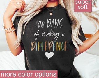 100 Days Of Making A Difference - 100th Day Of School Shirt, 100 Days Of School Shirt Teacher, Special Education Teacher Shirt, Teacher Gift