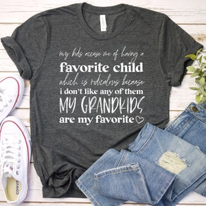 Camiseta Mis hijos me acusan de tener un hijo favorito, camiseta de la abuela, camiseta del hijo favorito, camiseta sarcástica, camiseta unisex premium para hombre y mujer