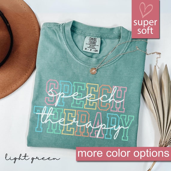 Comfort Colors® Speech Therapy Shirt, Speech Therapy Shirts, Speech Therapy, Speech Therapist Shirt, It's A Good Day For Speech Therapy Tee