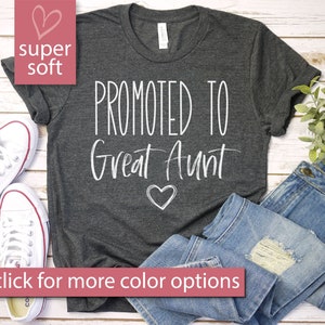 Promoted to Great Aunt Shirt, Great Aunt Tee, Great Aunt Reveal, Promoted to Great Aunt, Gift for Great Aunt, Great Auntie Shirt, Cute Gift,