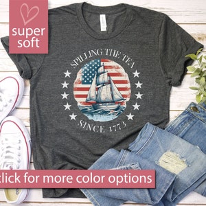 Spilling The Tea Since 1773 Shirt, 4th Of July Shirt Women, Patriotic Shirt, Usa Shirt, Fourth Of July Shirt, American Shirt, July 4th Shirt