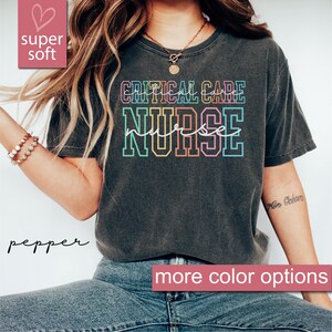 Comfort Colors® Critical Care Nurse Shirt, Nursing School Graduation Gift For Critical Care Nurses, Critical Care Nurse Appreciation Shirt image 6