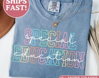 Comfort Colors® Special Education Teacher Shirt, Sped Shirt, Special Education T Shirts, Special Education Shirt, Special Education Tshirts
