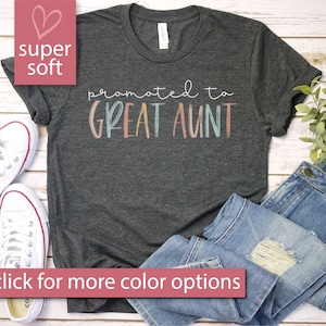 Promoted to Great Aunt Shirt, Great Aunt Tee, Great Aunt Reveal, Promoted to Great Aunt, Gift for Great Aunt, Great Auntie Shirt, Cute Gift,