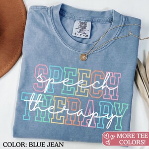 Comfort Colors® Speech Therapy Shirt, Speech Therapy Shirts, Speech Therapy, Speech Therapist Shirt, It's A Good Day For Speech Therapy Tee image 2