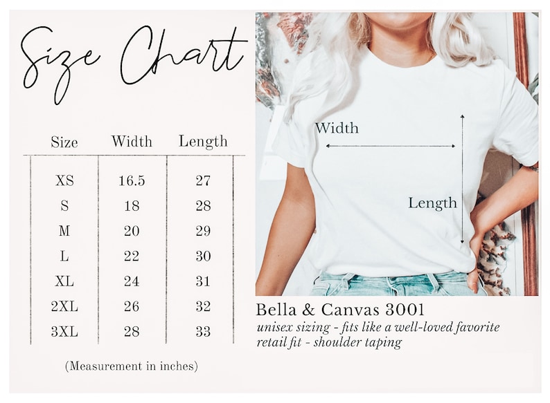 May include: Size chart for a t-shirt with measurements in inches. The chart shows the width and length of the shirt in different sizes, from XS to 3XL. The text "Bella & Canvas 3001" is also visible, along with the description "unisex sizing - fits like a well-loved favorite retail fit - shoulder taping".