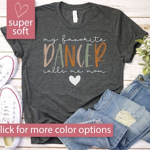 Dance Mom Shirt, Dance Teacher Gifts, Dance Gift, Dance Moms Tee, Dancing Mom Tshirt, Dance Competition Tees, Mothers Day Gift, Dance Shirts